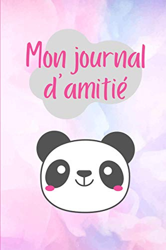 Mon Journal d'Amitié: Carnet à faire remplir par tes copains et copines pour mieux les connaitre - Souvenirs entre amis - Thème : rose + panda - Cadeau original pour petites filles.