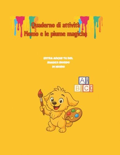 Quaderno di attività di Momo (Il mondo di Momo- Attività e giochi educativi)