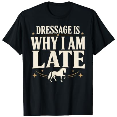 Dressage Diva Dressage Rider Dressage Queen Gift T-Shirt