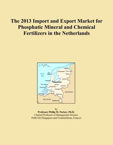 The 2013 Import and Export Market for Phosphatic Mineral and Chemical Fertilizers in the Netherlands
