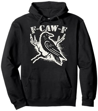 F-Caw-F Funny Black Raven Vintage Crow Sarcastic Humor Pullover Hoodie