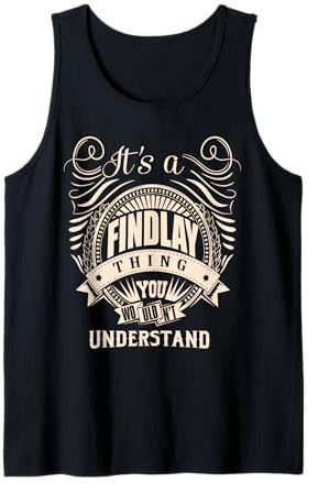 It's a FINDLAY thing you wouldn't understand Gifts Tank Top
