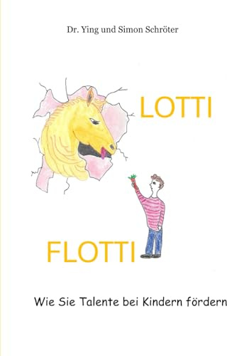 LOTTI FLOTTI: Wie Sie Talente bei Kindern fördern