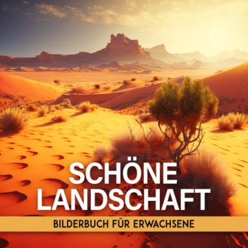 Schöne Landschaft Bilderbuch Für Erwachsene: Bilderbuch Für Erwachsene Mit Demenz Und Alzheimer-patienten | Leichtes Und Entspannendes Gedächtnisbuch ... | Mentale Stimulation Für Ältere Menschen