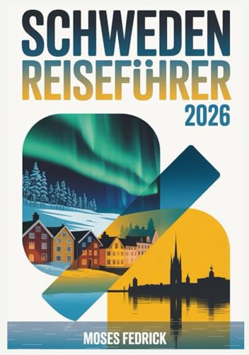 SCHWEDEN REISEFÜHRER 2026