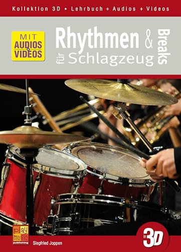 Rhythmen und Breaks für Schlagzeug in 3D (Lehrbuch + Audios + Videos)