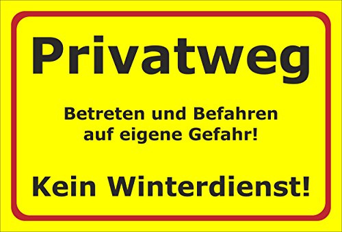 Melis-Folienwerkstatt Schild Privatweg - Kein Winterdienst – 45x30 cm – 3mm Aluverbund – Verschiedene Größen und Materialien – Mit Bohrlöchern