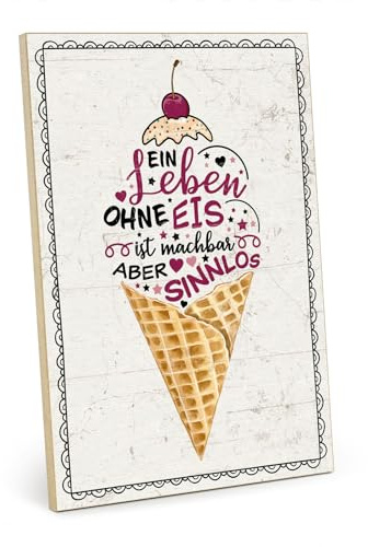TypeStoff Holzschild mit Spruch – Eis – im Vintage-Look mit Zitat als Geschenk und Dekoration zum Thema Essen und Süßigkeiten - HS-01019