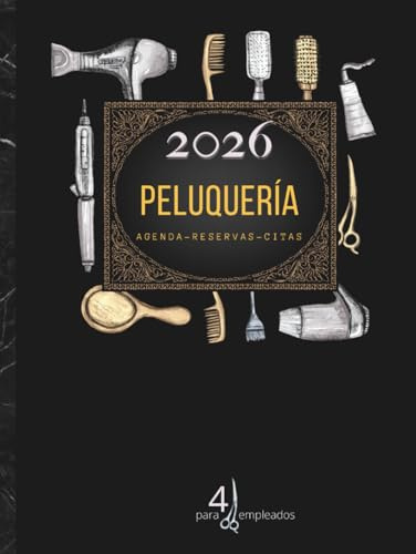 Agenda citas peluquería 2026 4 empleados: Libro de citas peluquería, barbería y estilista. Dietario 2026 dia por pagina por horas (intervalos de 15/30/60 minutos) Tapa dura A4
