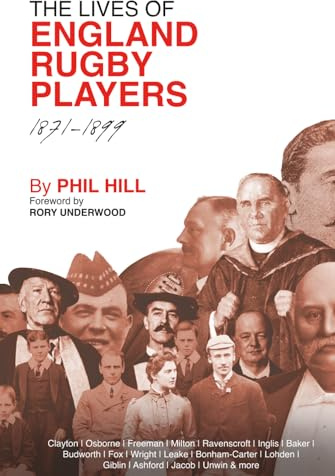 The Lives of England Rugby Players 1871-1899