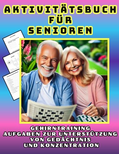 Aktivitätsbuch für Senioren.Aufgaben zur Unterstützung von Gedächtnis und Konzentration.: Rätsel und Spaß für ältere Menschen ... Labyrinthe, Große Schrift, klare Seiten