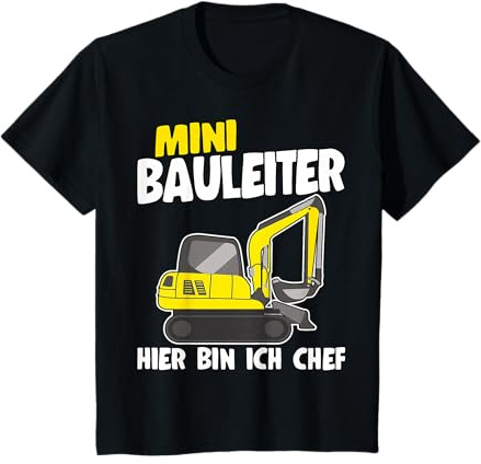 Mini Bauleiter Bauherr Jungen Hier Bin Ich Chef Bagger T-Shirt