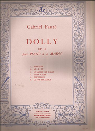 Gabriel Faure Dolly op.56 for Piano 4 Hands Alphonse Leduc
