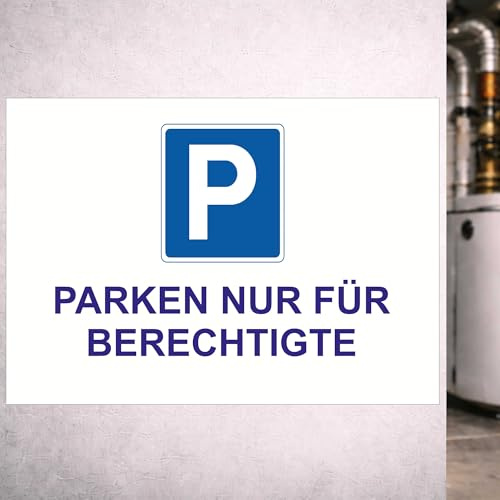 Indigos UG - Schild Parken nur für Berechtigte - 594x420 - Hotel, Firma, Schutz, KITA, Arzt, Praxis - Sicherheit - Warnung - Aluverbundplatte 3mm, Wohnung - Hinweisschild - Warnschild