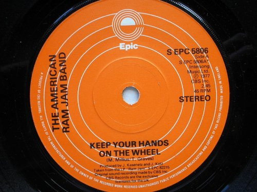 American Ram Jam Band Keep Your Hands On The Wheel 7 Epic SEPC5806 EX 1977