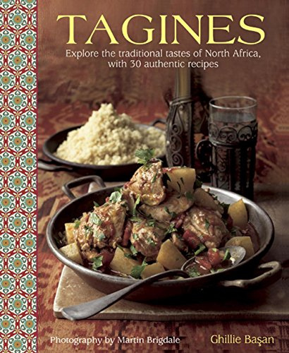 Tagines: Explore the Traditional Tastes of North Africa, with 30 Authentic Recipes by Ghillie Basan (12-Jun-2014) Hardcover