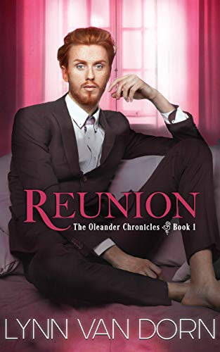 Reunion: The Oleander Chronicles Book 1