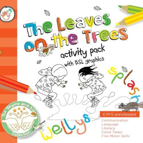 The Leaves on the Trees Activity Book: British Sign Language | Pre-School | EYFS | Home Learning | Autumn (Rhyme and Sign)