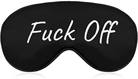 Fuck Off Sleep Mask Funny Blindfold para dormir Elástico Blackout Eye Mask Cover para toda la noche de sueño, viaje y siesta