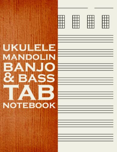 Ukulele, Mandolin, Banjo & Bass Tab Notebook: 4-strings Blank Tab Paper - Multi Instrument