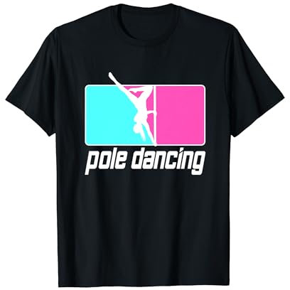 Pole Dance Tänzerin, Stangentanz, Pole Dancing Poledance T-Shirt
