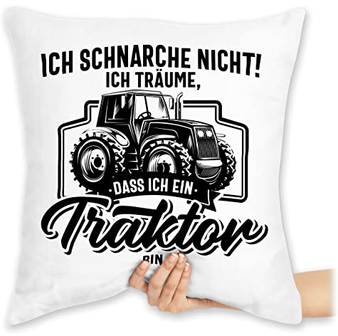 Kissen 40 x 40 cm - Traktoren - Ich schnarche nicht ich träume dass ich ein Traktor bin I Geschenk Trecker Fan - 40 x 40 cm - Weiß - landwirt schnarch landwirtschaft schnarchen traktorfan wäre
