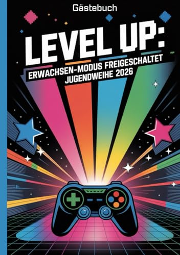 Gästebuch zur Jugendweihe - Erwachsenmodus freigeschaltet - für-Gamer: Ein besonderes Geschenkbuch für Mädchen und Jungen zur Jugendweihe für ... der Gäste. Ein schönes Jugendweihe Album