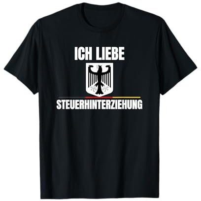 lustige sprüche über steuern ich liebe steuerhinterziehung T-Shirt, Unisex Erwachsene, Schwarz, S
