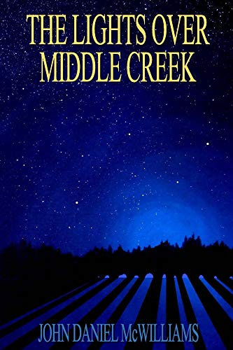 The Lights Over Middle Creek (English Edition)