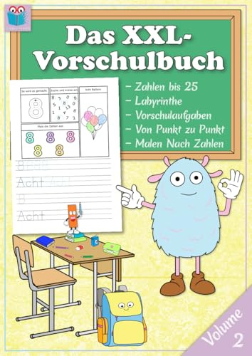 Das XXL Vorschulbuch: Großer Lernspaß für Kinder ab 5 Jahren | Zahlen schreiben lernen | verbinde die Punkte, Labyrinthe und Rätsel | mit lustigen ... für Kinder mit Spiel & Spaß, Band 2)