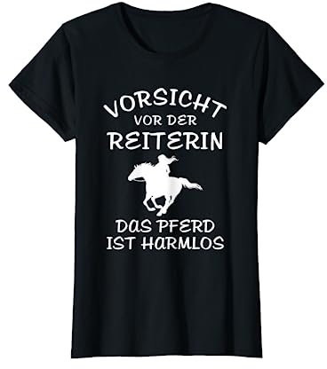 Pferde Liebhaber Damen Mädchen Geschenke Reiter Sprüche Vorsicht Vor Der Reiterin Schwarz S T-Shirt