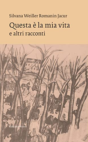 Questa è la mia vita e altri racconti