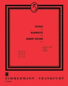 Musikverlag Zimmermann GmbH & Co. KG KLARINETTENSCHULE CPLT - arrangiert für Klarinette [Noten/Sheetmusic] Komponist: KIETZER Robert