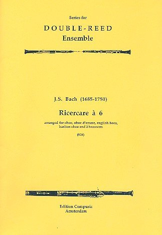 Ricercare à 6: for oboe, oboe d'amore, english horn, bariton oboe and
