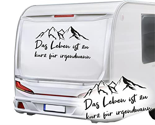 KLEBEKÖNIG Das Leben ist zu kurz für irgendwann Berg Aufkleber Wohnmobil Auto Caravan Wohnwagen Van Sticker Autoaufkleber