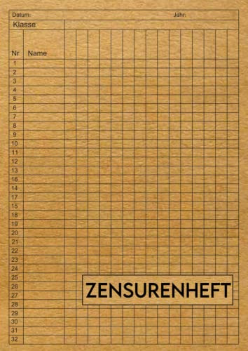 Zensurenheft Din a4 : Notenheft für Lehrer und Lehrerinnen, Anwesenheitsliste und Notenbuch für Lehrer zur Aufzeichnung der Noten und Lektionen der Schüler der Klasse
