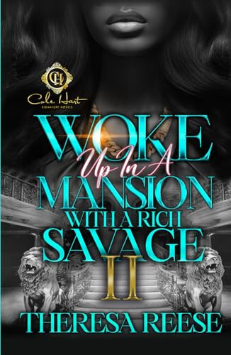 Woke Up In A Mansion With A Rich Savage 2: An African American Romance
