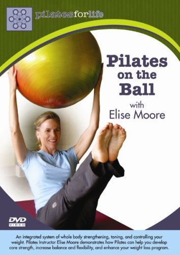 Pilates On The Ball With Elise Moore [2007] [UK Import]