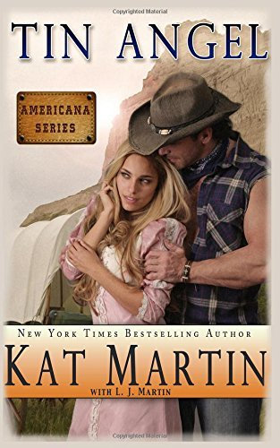 Tin Angel by Kat Martin (2014-01-14)