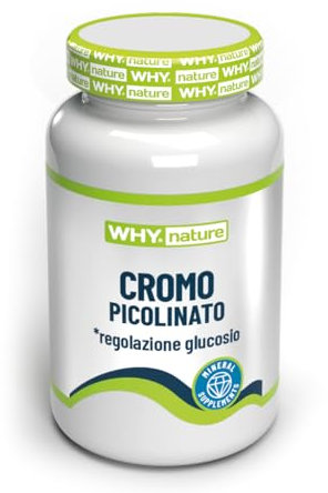 WHY NATURE CROMO PICOLINATO - Integratori Alimentari - Cromo Picolinato Senza Glutine - 90 cpr