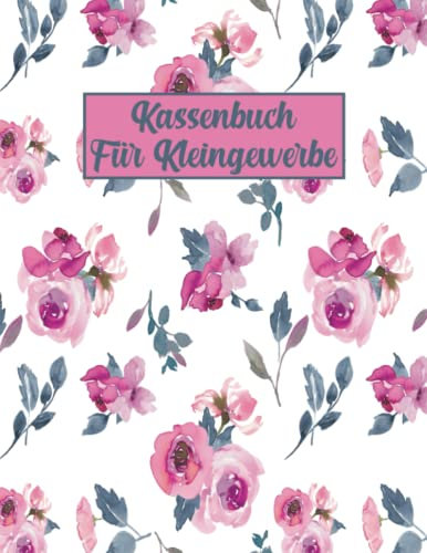 Kassenbuch Für Kleingewerbe: Einnahmen Und Ausgaben Buch Für : Kleinunternehmer, Vereine, Haushalt Und Selbständige