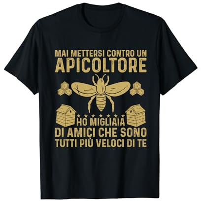 Api Mai Mettersi Contro Un Apicoltore Maglietta