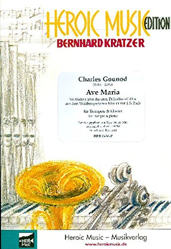 Ave Maria F-Dur: für Trompete & Klavier (Bb-/C-/Eb-Trompete)