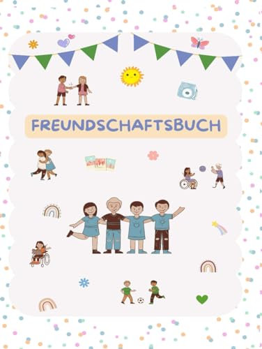 Steigerkind Freundschaftsbuch: Beste Freunde sind überall