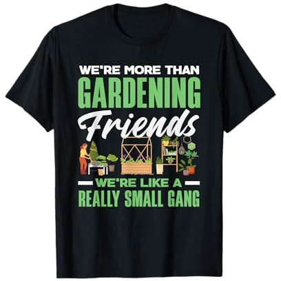 Gardening Friends - Piccola Banda Divertente per Giardiniere, Amico delle Piante Maglietta