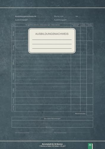 Ausbildungsnachweis: Berichtsheft für 58 Wochen | Geeignet für alle Ausbildungsberufe | Ausbildungsnachweisheft wöchentlich / täglich