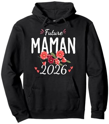 Future Maman 2026 Femme Enceinte Annonce Grossesse Sweat à Capuche