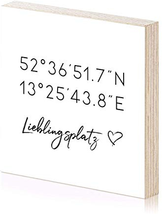 Lieblingsplatz Koordinaten Holzbild 15x15 zum hinstellen oder aufhängen Spruch auf Holz als Einweihungsgeschenk oder Geschenk-Idee Einzug Richtfest