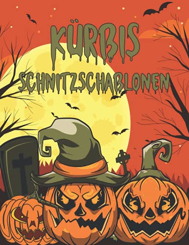 Kürbis Schnitzschablonen: Schablonen zum Schnitzen von gruseligen Gesichtern & lustigen Halloween für das Schnitzen von Kürbissen, Dekorieren und ... Erwachsene, Kinder und Jugendliche.