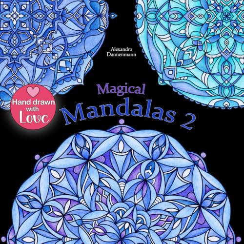 Magical Mandalas 2: Colour in and relax; a colouring book for adults with black background (stress reduction) (Magical Mandalas with black background, Band 2)